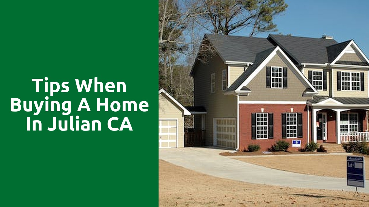 Tips When Buying A Home In Julian CA