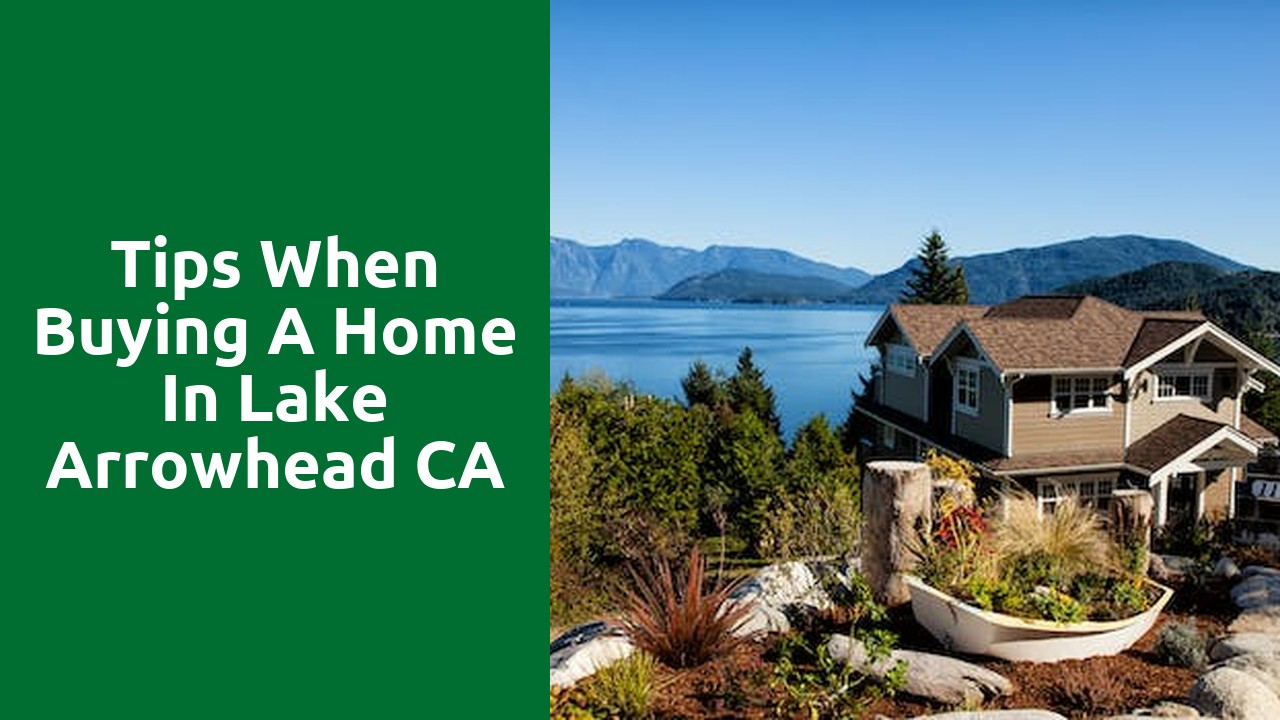 Tips When Buying A Home In Lake Arrowhead CA