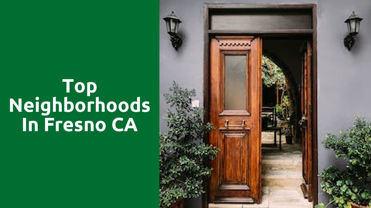 Top Neighborhoods In Fresno CA