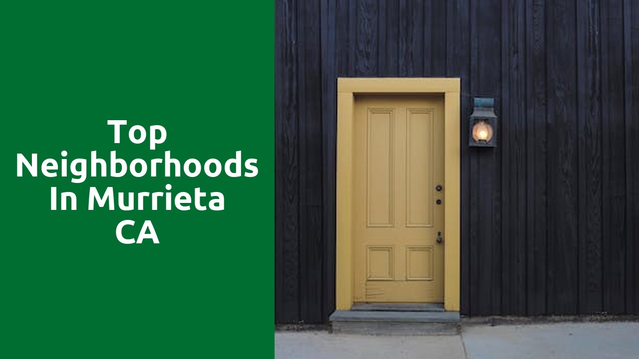 Top Neighborhoods In Murrieta CA