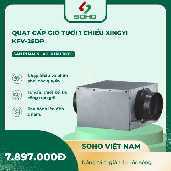 Quạt cấp gió tươi 1 chiều XINGYI KFV-25DP