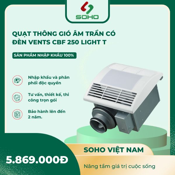 Quạt Thông Gió Âm Trần Có Đèn Vents CBF 250 Light T