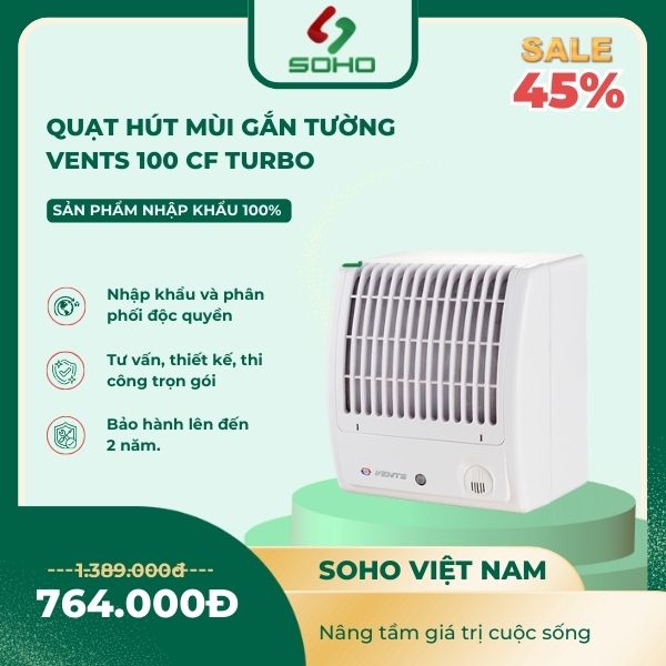 Quạt Hút Mùi Gắn Tường Vents 100 CF Turbo