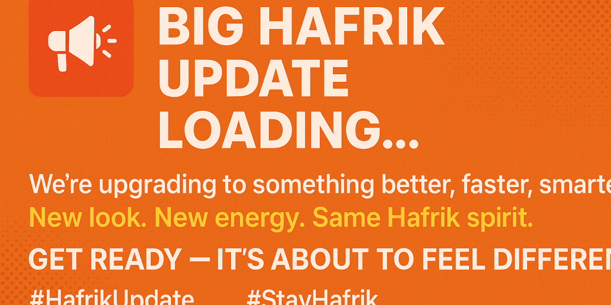 Hafrik Is Evolving: A New Chapter Begins