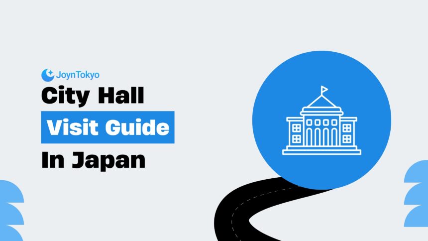 city hall visit guide in japan