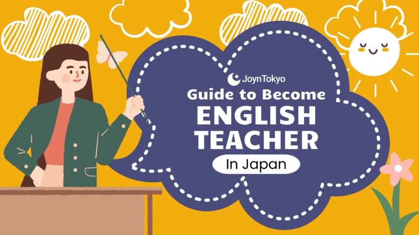 how to become an english teacher in Japan - become an english teacher in japan