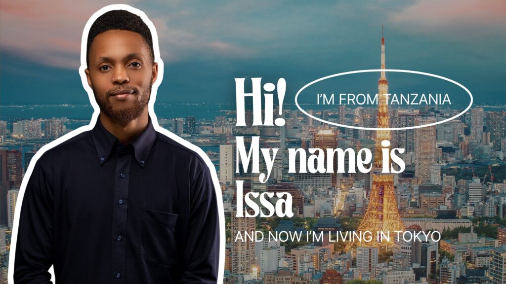 Moving to Japan from Tanzania on a Scholarship: Issa’s Story - moving to Japan Issa 1