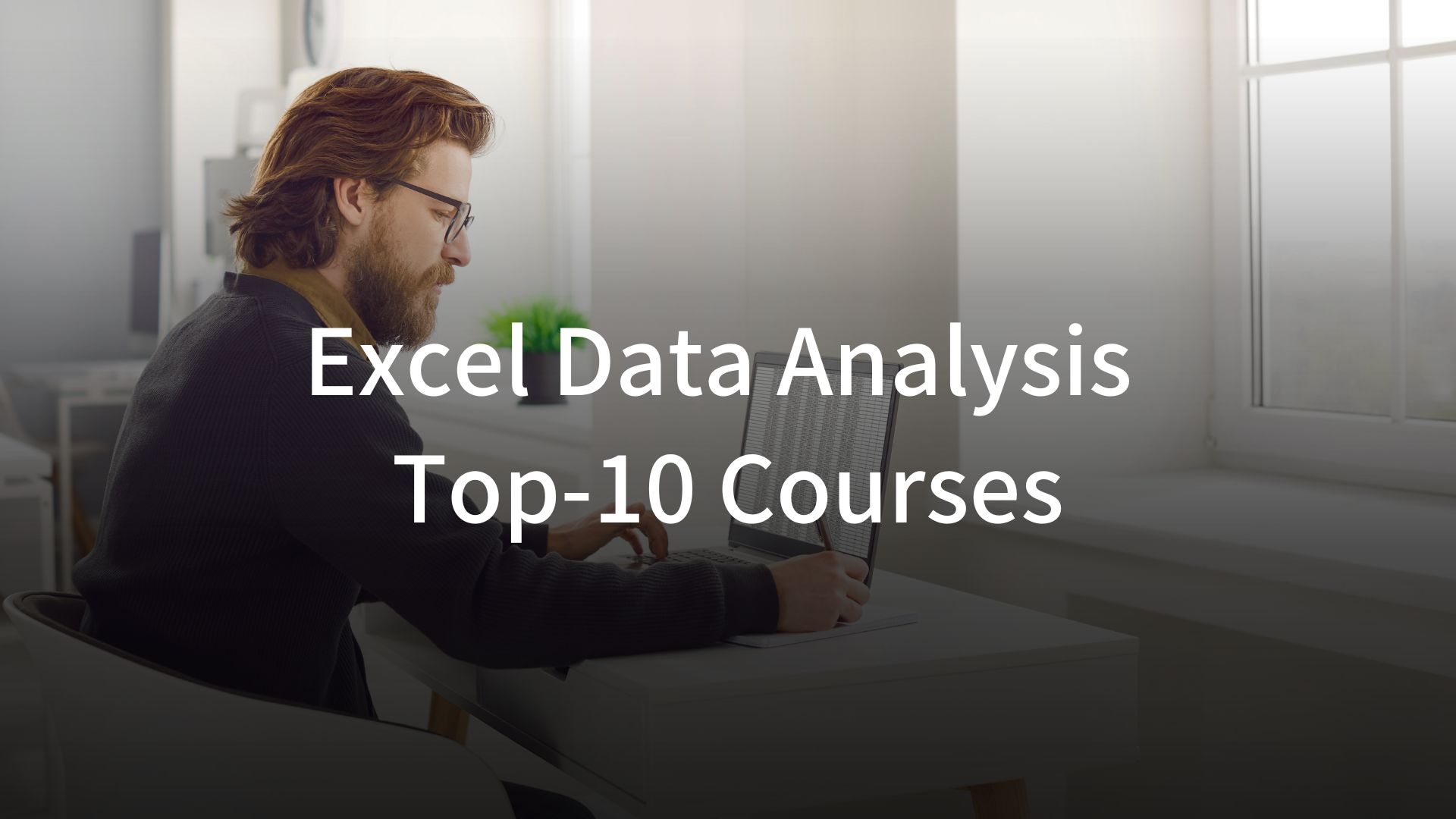 Excel Data Analysis Top-10 Courses