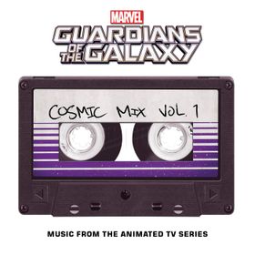 Marvel's Guardians of the Galaxy: Cosmic Mix Vol. 1 (Music from the Animated TV Series) MP3 Music