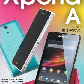 Xperia A SO-04E 使い方ガイドブック (日経BPパソコンベストムック) 雑誌