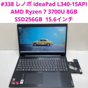 #338 レノボ ideaPad L340-15API AMD Ryzen 7