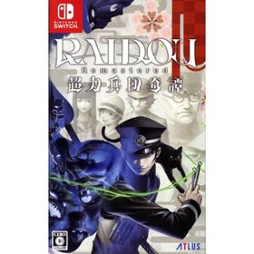 RAIDOU Remastered： 超力兵団奇譚／ＮｉｎｔｅｎｄｏＳｗｉｔｃｈ(家庭用ゲームソフト)