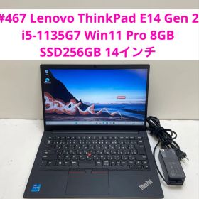 #467 レノボ ThinkPad E14 Gen 2 i5-1135G7 8G