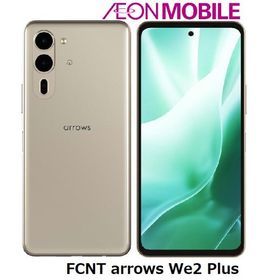 FCNT エフシーエヌティー arrows We2 Plus シャンパンシルバー 本体 SIMフリー ASMC06004 イオンモバイル