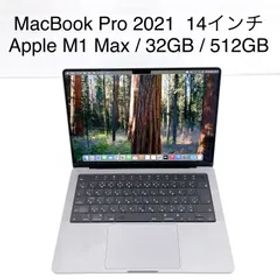 MacBook Pro 14インチ 2021 / Apple M1 Max / 32GB / SSD 512GB