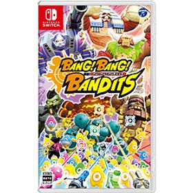 バン！バン！バンディッツ 【Switchゲームソフト】