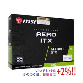 【中古】MSI製グラボ GeForce GTX 1660 AERO ITX 6G OC-JP PCIExp 6GB 元箱あり