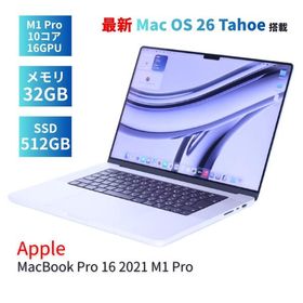 即配 M1 Pro 10コア16GPU 32Gメモリ MacBook Pro 16 2021 M1 Pro 32G 512G 16.2Liquid Retina Mac OS 26 Tahoe ノートパソコン
