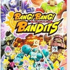 Switch／バン!バン!バンディッツ