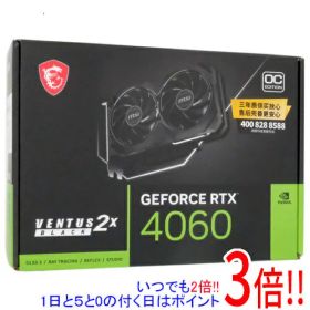 【いつでも2倍！1日と5.0のつく日、18日は3倍！】MSI製グラボ GeForce RTX 4060 VENTUS 2X BLACK 8G OC PCIExp 8GB 海外版