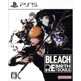 ＢＬＥＡＣＨ Ｒｅｂｉｒｔｈ ｏｆ Ｓｏｕｌｓ／ＰＳ５(家庭用ゲームソフト)