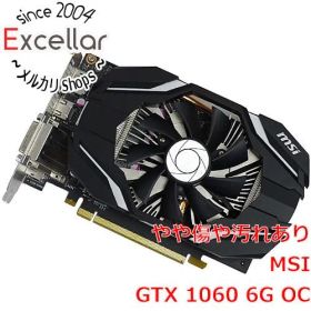 [bn:7] MSI製グラボ GTX 1060 6G OC PCIExp 6GB