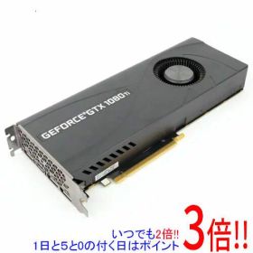 【1日と5.0のつく日、18日はポイント3倍！】【中古】ZOTAC GeForce GTX 1080 Ti Blower ZT-P10810B-10B PCIExp 11GB