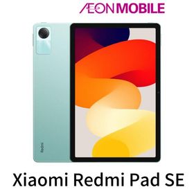 Xiaomi シャオミ Redmi Pad SE 4GB/128GB ミントグリーン イオンモバイル