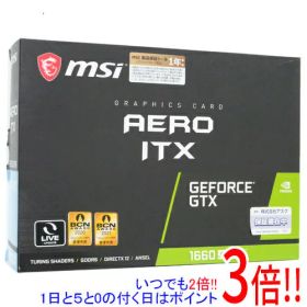 【いつでも2倍！1日と5.0のつく日、18日は3倍！】【中古】MSI製グラボ GeForce GTX 1660 SUPER AERO ITX PCIExp 6GB 元箱あり