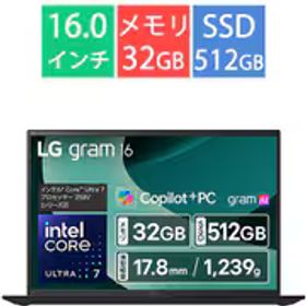 LGエレクトロニクス ノートパソコン/LG gram 16/16型/AI PC/Copilot＋ PC/gram AI/Core Ultra 7 258V/メモリ 32GB/SSD 512GB/Windows 11 Home/オブシディアンブラック 16Z90TL-GU85J