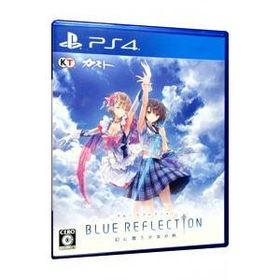 PS4／BLUE REFLECTION 幻に舞う少女の剣