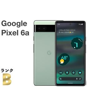 Google Pixel 6a 128GB／6GB au SIMフリー Sage 白ロム スマホ本体 送料無料 中古 S155