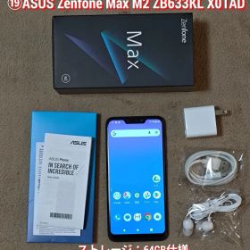 ⑲ASUS Zenfone Max M2 ZB633KL 64GB 国内版