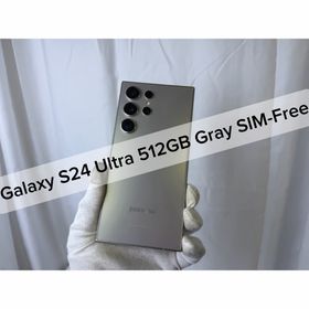 ギャラクシー(Galaxy)のGalaxy S24 Ultra 512GB Gray SIM-Free(スマートフォン本体)