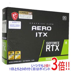 【いつでも2倍！1日と5.0のつく日、18日は3倍！】【中古】MSI製グラボ GeForce RTX 3060 Ti AERO ITX 8G OC LHR PCIExp 8GB 元箱あり
