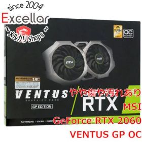[bn:0] MSI製グラボ GeForce RTX 2060 VENTUS GP OC PCIExp 6GB 元箱あり
