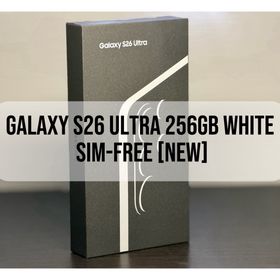 ギャラクシー(Galaxy)のGalaxy S26 ULTRA 256GB White SIM フリ-新品(スマートフォン本体)