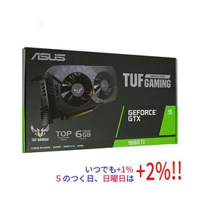 【中古】ASUSグラボ TUF-GTX1660TI-T6G-EVO-GAMING PCIExp 6GB 元箱あり【いつでも+1％！5のつく日と日曜日は+2%！】 爆買