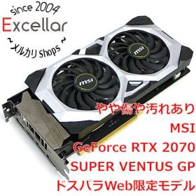 [bn:7] MSI製グラボ GeForce RTX 2070 SUPER VENTUS GP PCIExp 8GB