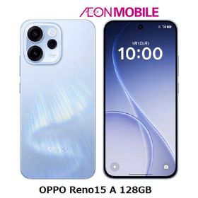 OPPO オッポ Reno15 A 128GB オーロラブルー 本体 SIMフリー CPH2801_8_128 AB イオンモバイル