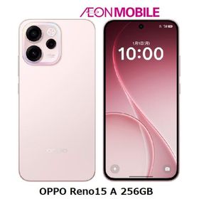OPPO オッポ Reno15 A 256GB アフターグロウピンク 本体 SIMフリー CPH2801_12_256 PK イオンモバイル