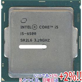 【中古】Core i5 6500 3.2GHz 6M LGA1151 65W SR2L6【いつでも+1％！5のつく日と日曜日は+2%！】 爆買