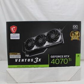 中古 MSI GeForce RTX 4070 Ti VENTUS 3X 12G OC (RTX4070Ti 12GB) 154205 状態： B:良品