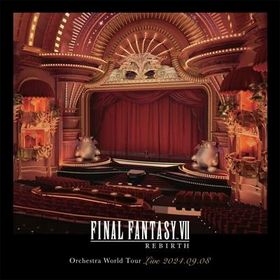 ゲーム ミュージック / FINAL FANTASY VII REBIRTH Orchestra World Tour LIVE 2024.09.08 国内盤 〔CD〕
