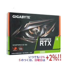 GIGABYTE製グラボ GV-N3060WF2OC-12GD Rev2.0 PCIExp 12GB【いつでも+1％！5のつく日と日曜日は+2%！】 爆買