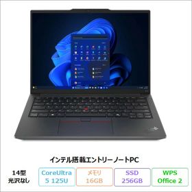 【月末月初限定 ポイントUP＆クーポン】 Lenovo ThinkPad E14 Gen 6 ノートパソコン 21M7CTO1WW Windows11 Pro Office付き Core Ultra 5 125U メモリ16GB SSD256GB 14インチ 再生品Aランク