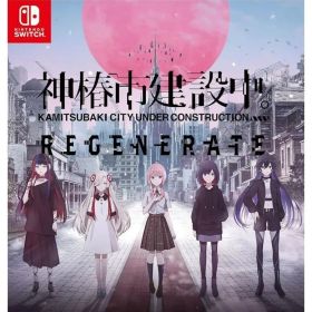 神椿市建設中。REGENERATE 特装版 -Switch