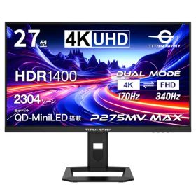 P275MV MAX 27インチ 4K ゲーミングモニター 4k170Hz/FHD340Hz 1ms(GTG) FastIPS HDR1400 2304ゾーンminiLED
