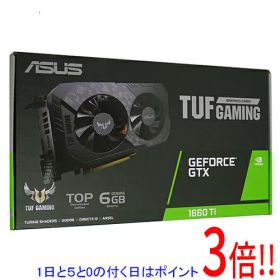 【1日と5.0のつく日、18日はポイント3倍！】【中古】ASUSグラボ TUF-GTX1660TI-T6G-EVO-GAMING PCIExp 6GB 元箱あり