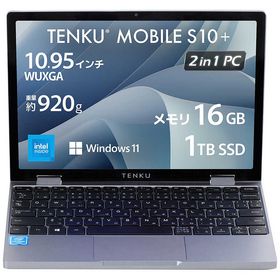 TENKU MOBILE S10Plus モバイルノートPC ［10.5型 /Win11 Home /メモリ：16GB /SSD：1TB /2025年 春モデル］ TENKU-MOBILE-S10PLUS